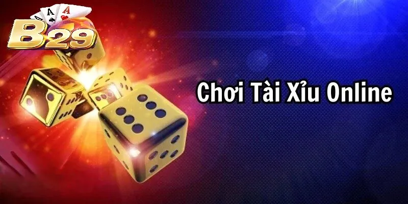 Luật chơi Tài Xỉu B29
